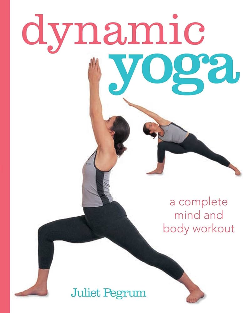 Dynamic yoga là gì? Lợi ích & Những điều cần biết